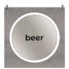 Modern Collection's single sided large department with text "beer" that is digitally printed on vinyl-wrapped wood core.