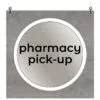 Modern Collection's single sided large dept with text "pharmacy pick-up" that is digitally printed on vinyl-wrapped wood core
