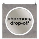 Modern Collection's single sided large dept with text "pharmacy drop" that is digitally printed on vinyl-wrapped wood core