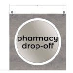 Modern Collection's single sided dept with text "pharmacy drop-off" sign that is 30" tall by 30" wide vinyl-wrapped wood core